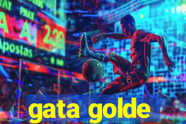 gata golde